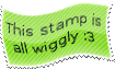 This Stamp is All Wiggly :3